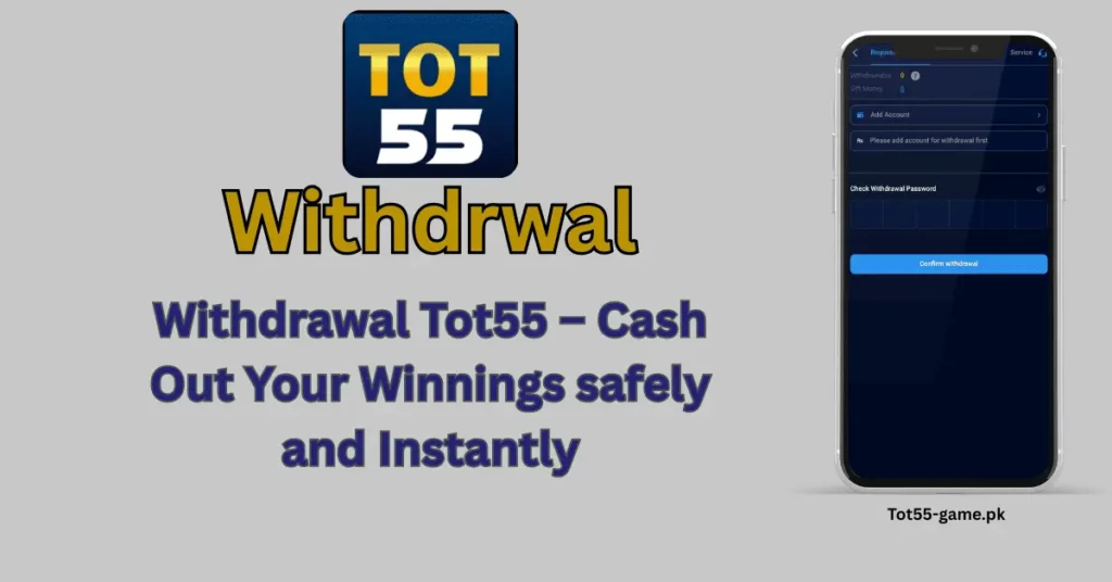 Withdrwal Tot55